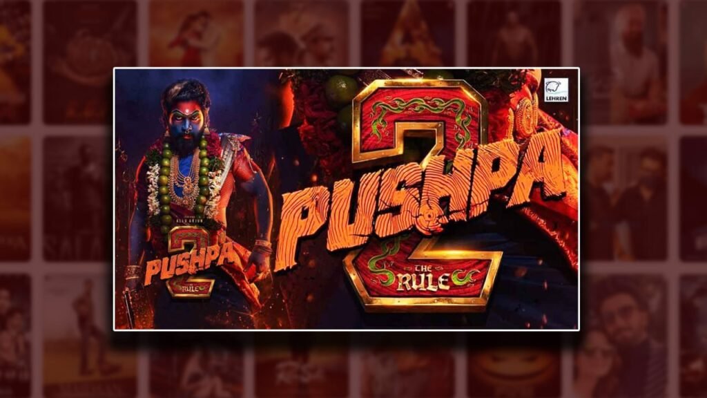 pushpa, aalu arjun upcoming movies, pushpa 2, pushpa 2 trailer. pushpa 2 trailer review, pushpa release date